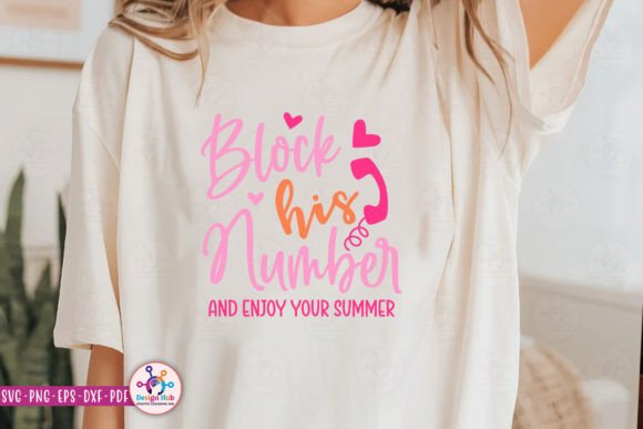 Block His Number and Enjoy Your Summer: The Ultimate Guide to Digital Freedom and Creative Design