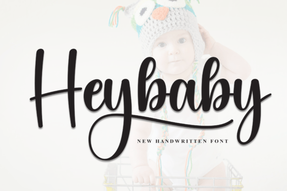 Heybaby: A Beautiful Script Font for Designers and Creatives
